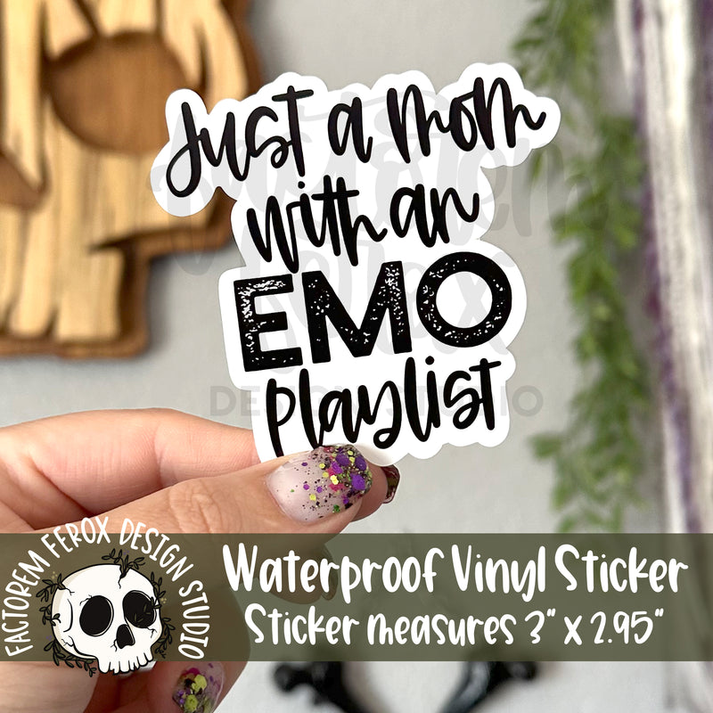 Just a Mom with an Emo Playlist Vinyl Sticker©
