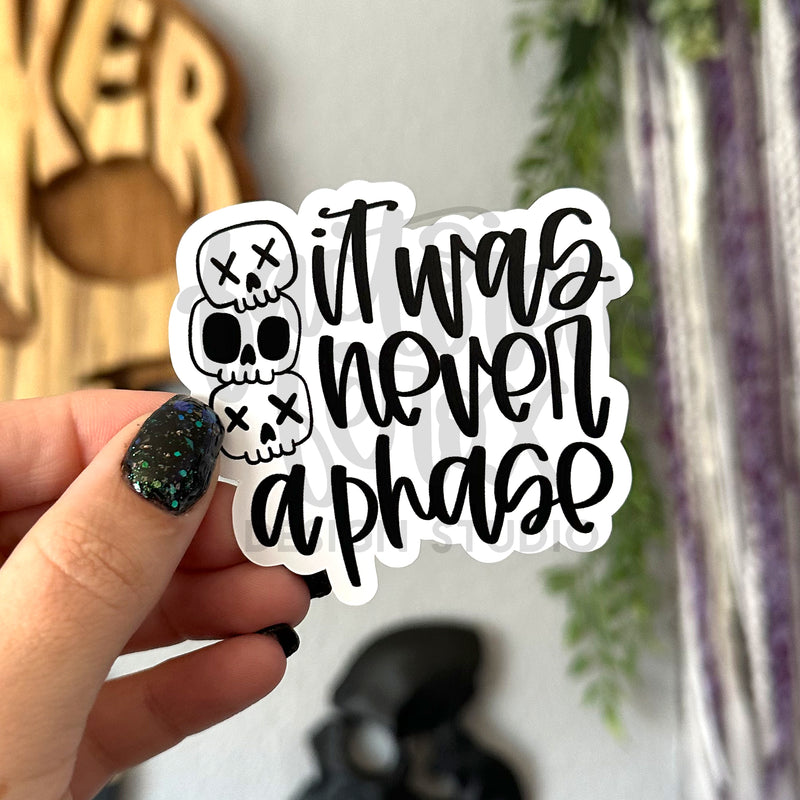It Was Never a Phase Emo Vinyl Sticker©