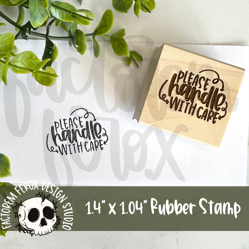 Handle With Care Rubber Stamp ©