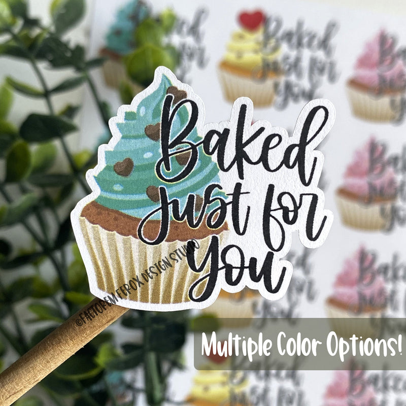 Baked Just For You Cupcake Sticker ©