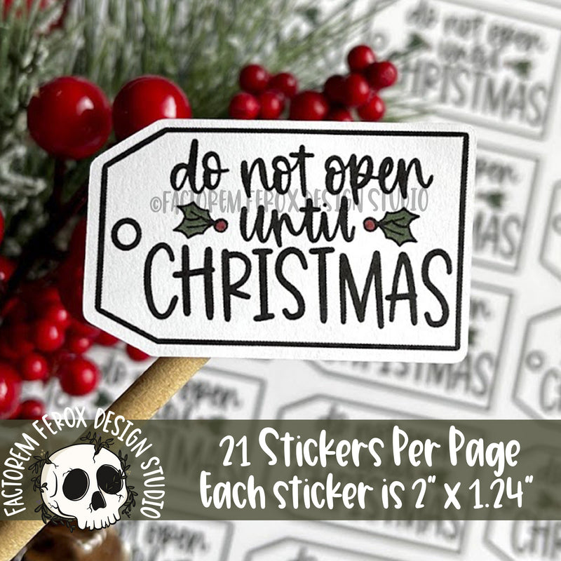 Do Not Open Until Christmas Sticker ©