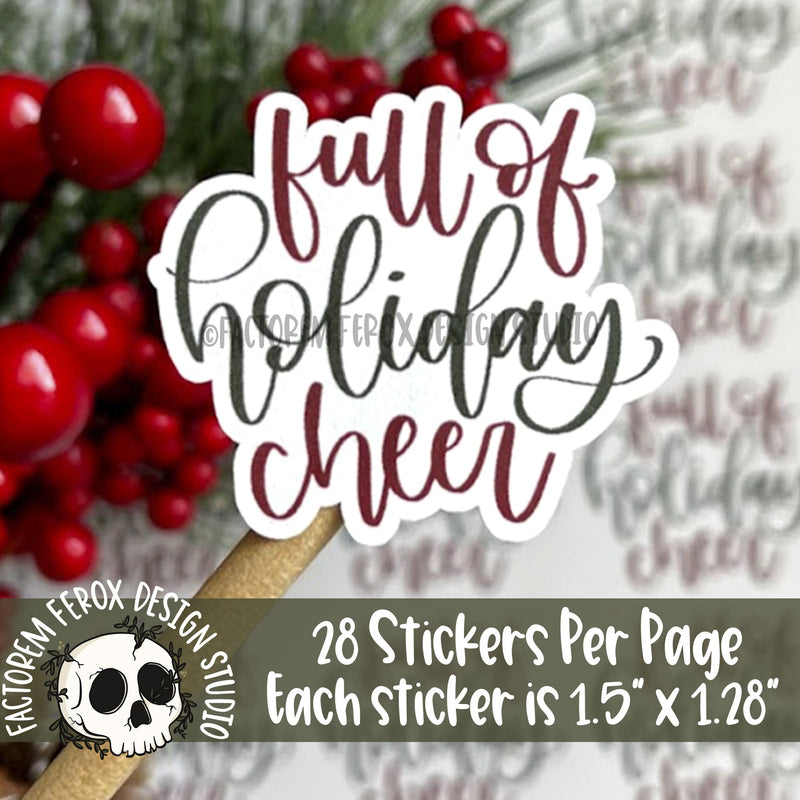 Full of Holiday Cheer Sticker ©