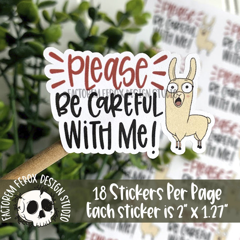 Llama Be Careful With Me Sticker ©