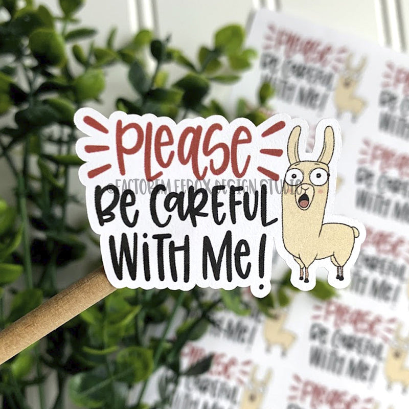 Llama Be Careful With Me Sticker ©