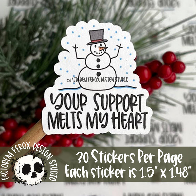 Your Support Melts My Heart Sticker ©