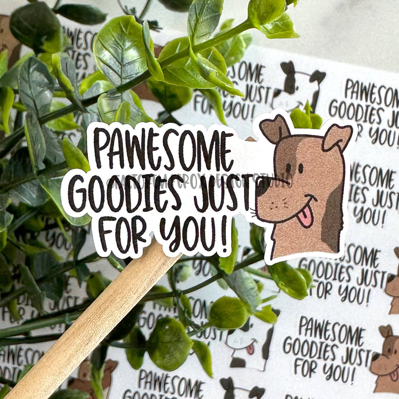 Pawesome Goodies Just For You Sticker ©