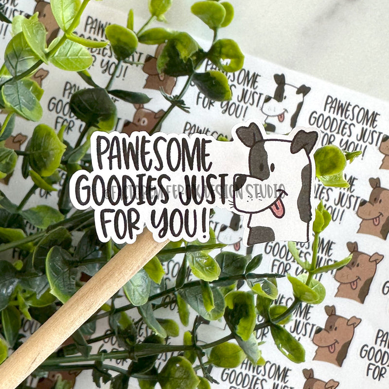 Pawesome Goodies Just For You Sticker ©