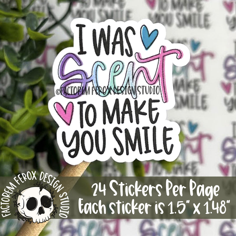 I Was Scent to Make You Smile Sticker ©