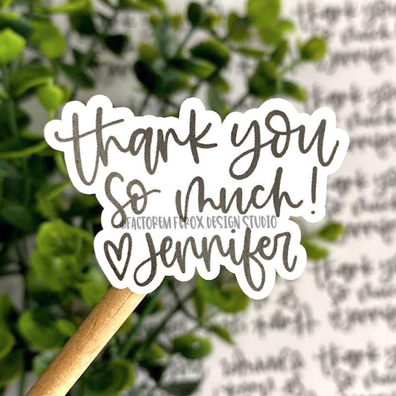 Personalized Thank You So Much Sticker ©