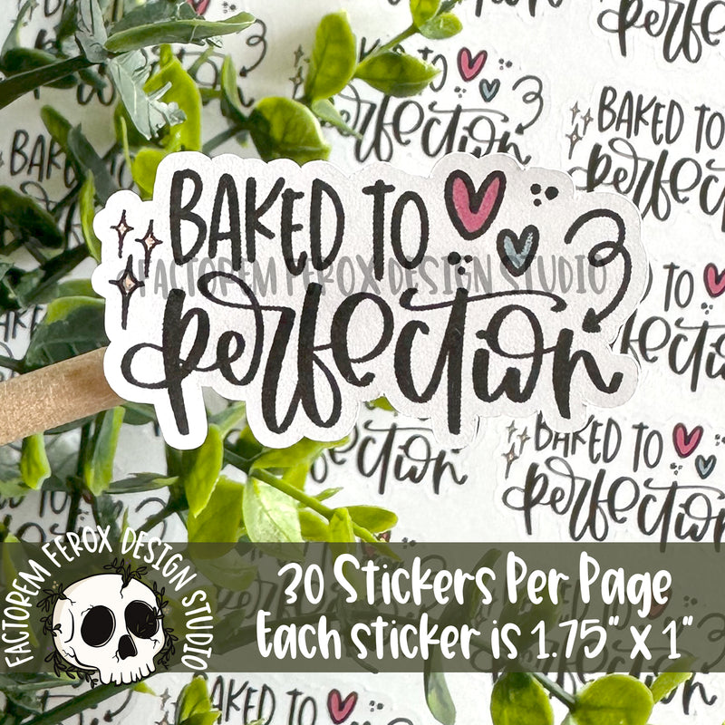 Baked to Perfection Sheet of Stickers ©