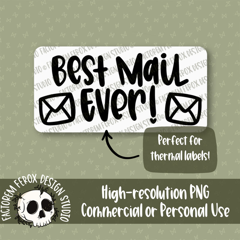 Best Mail Ever Digital File © - Commercial Use