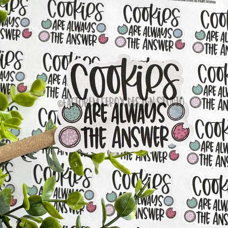 Cookies are Always the Answer Sheet of Stickers ©