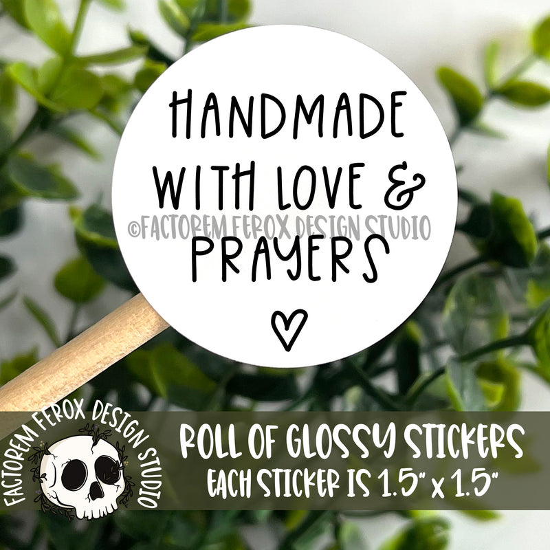 Handmade With Love and Prayers Stickers on a Roll ©