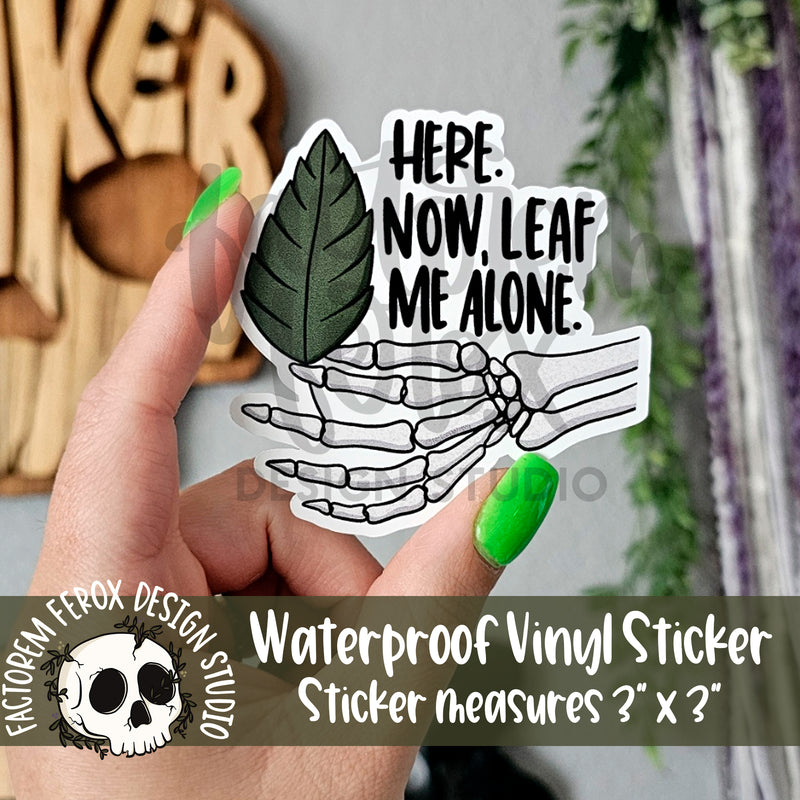 Leaf Me Alone Vinyl Sticker©