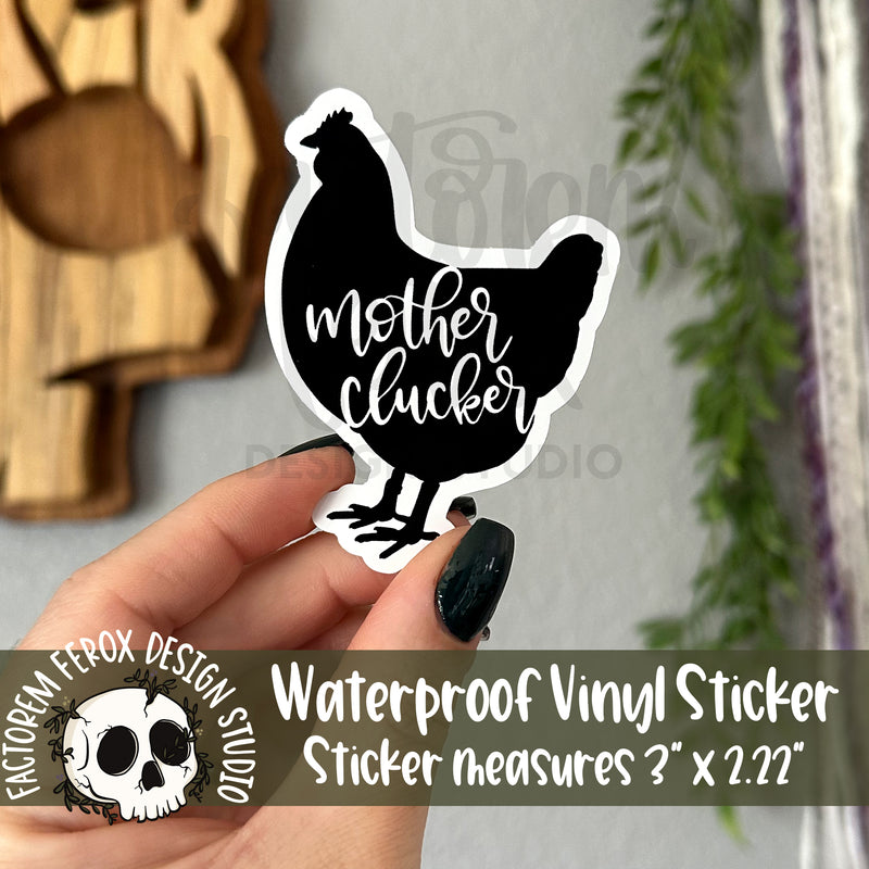 Mother Clucker Vinyl Sticker©