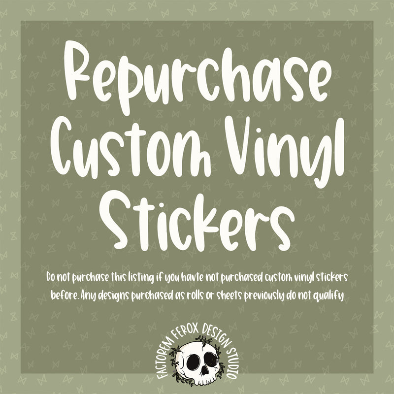 Repurchase Custom Waterproof Vinyl Sticker