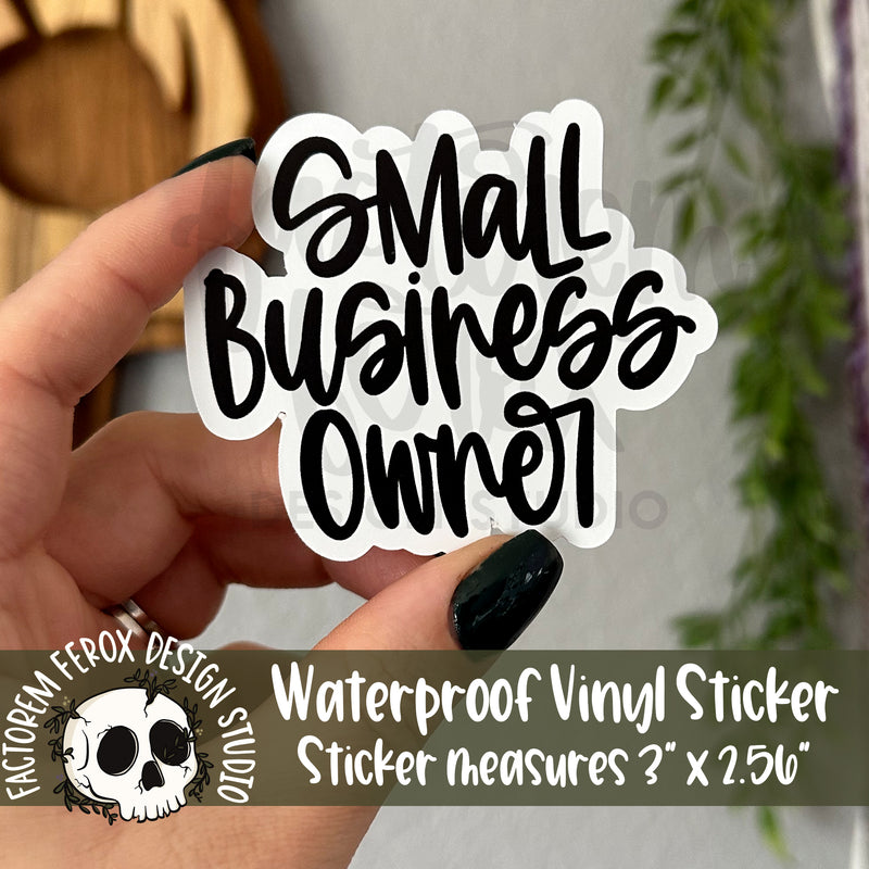 Small Business Owner Vinyl Sticker©