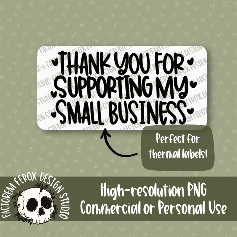 Thank You For Supporting My Small Business Digital File © - Commercial Use