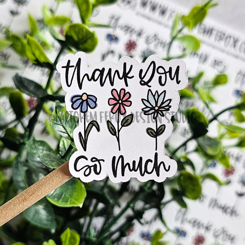 Thank You So Much Flowers Sheet of Stickers ©