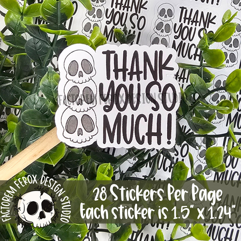 Thank You So Much Skulls Sheet of Stickers ©