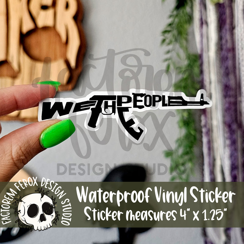 We The People Firearm Vinyl Sticker ©