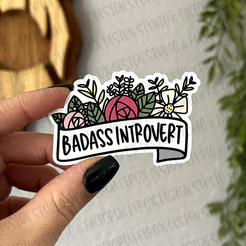 Badass Introvert Flower Banner Vinyl Sticker©