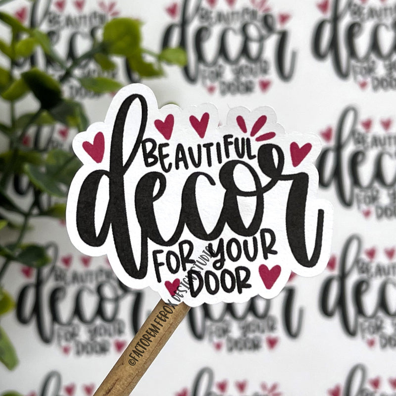 Beautiful Decor for Your Door Sticker ©
