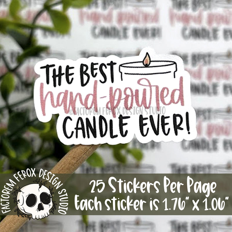 The Best Hand-Poured Candle Ever Sticker ©