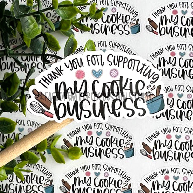 Thank You for Supporting My Cookie Business Sticker ©