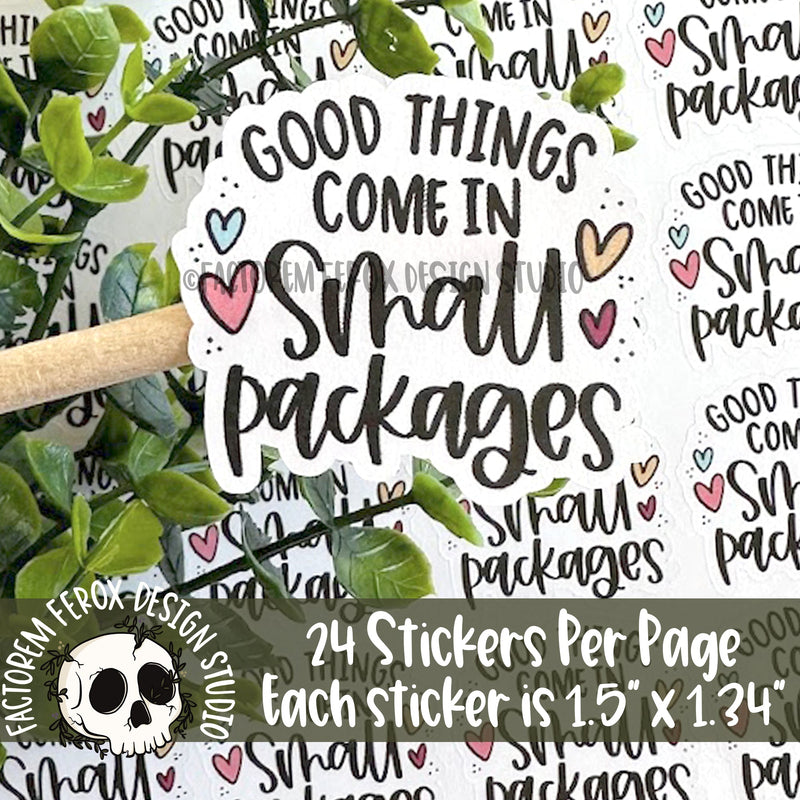Good Things Come in Small Packages Sticker ©