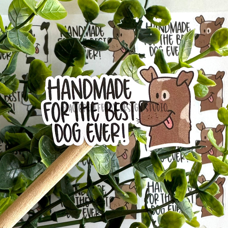 Handmade for the Best Dog Ever Sticker ©