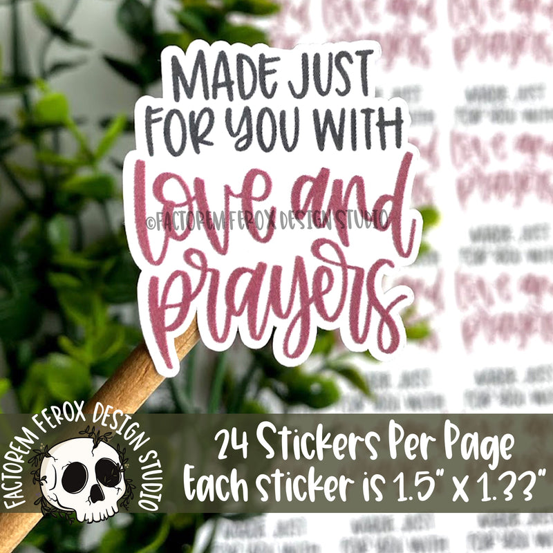 Made Just For You with Love and Prayers Sticker ©