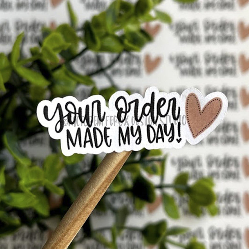 Your Order Made My Day Tan Heart Sticker ©