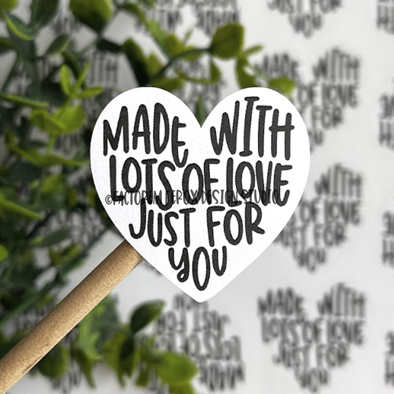 Made With Lots of Love Just For You Sticker ©