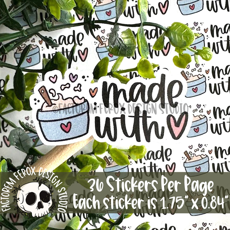 Made With Love Mixing Bowl Sticker ©