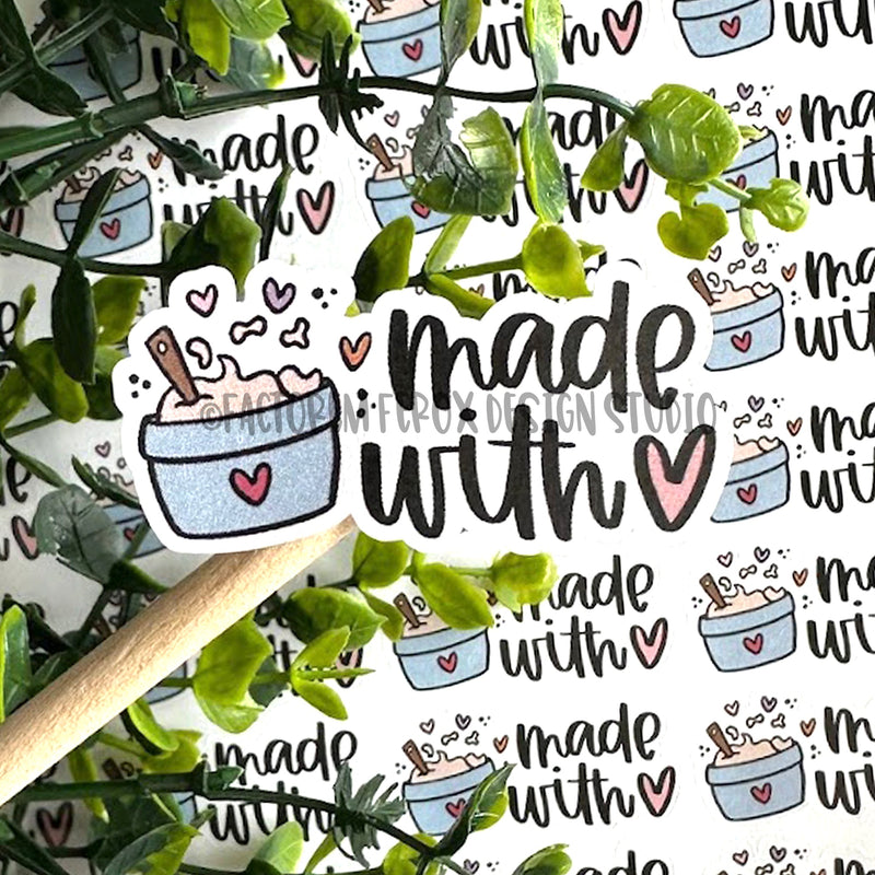 Made With Love Mixing Bowl Sticker ©