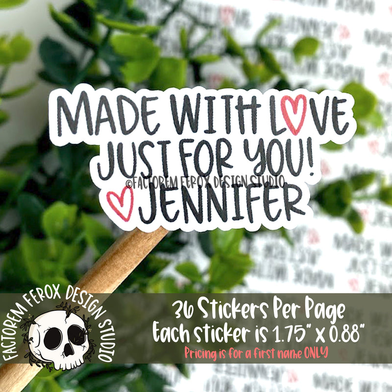 Personalized Made With Love Just for You Sticker ©