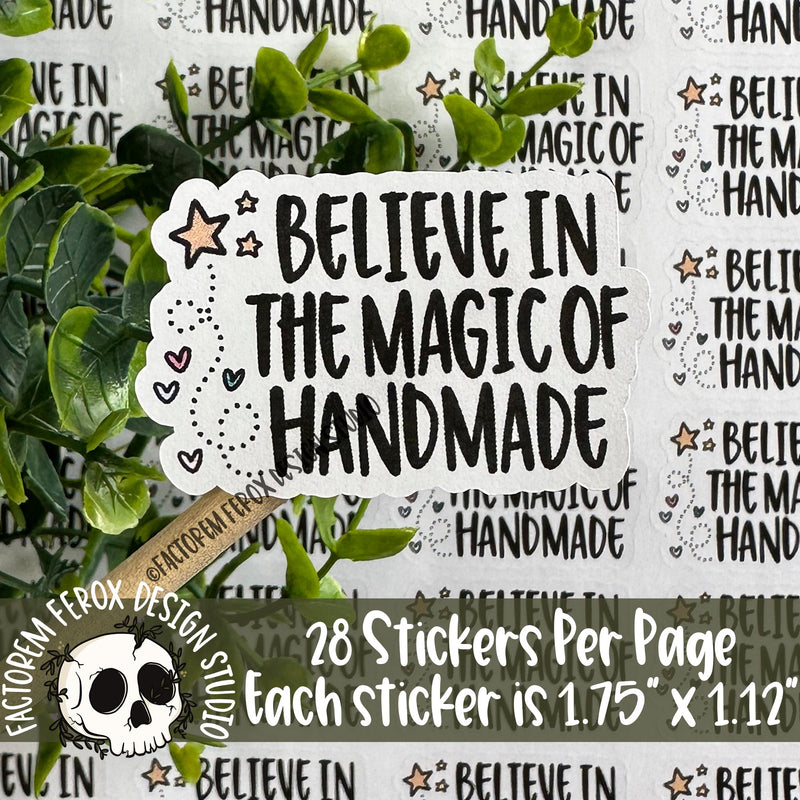 Believe in the Magic of Handmade Sticker ©