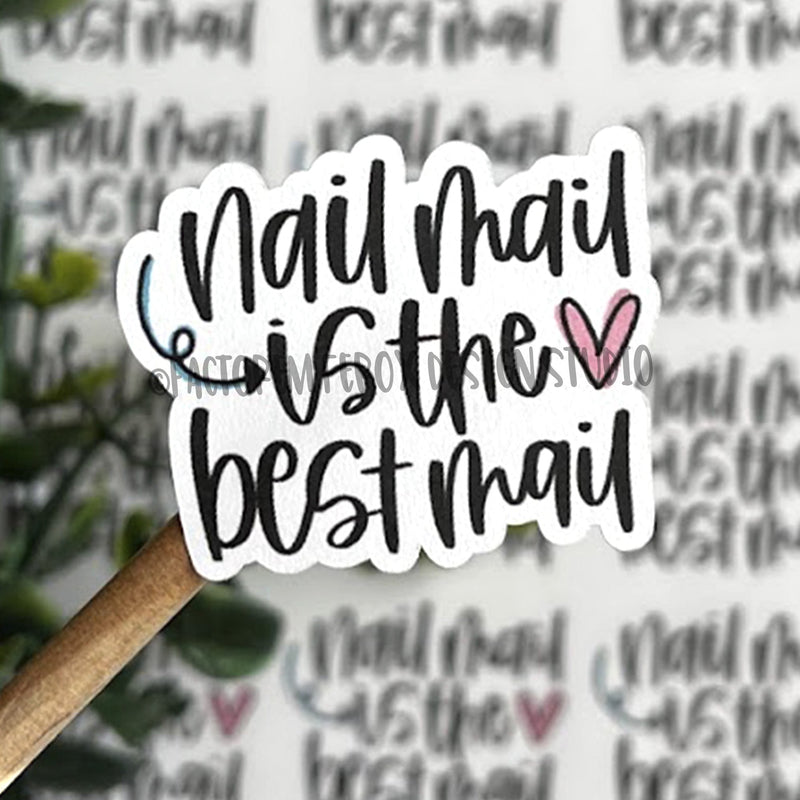 Nail Mail is the Best Mail Sticker ©