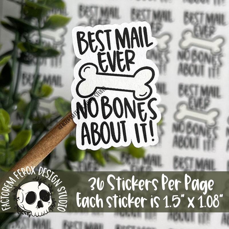 Best Mail Ever No Bones About It Sticker ©