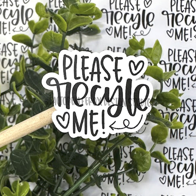 Please Recycle Me Sticker ©