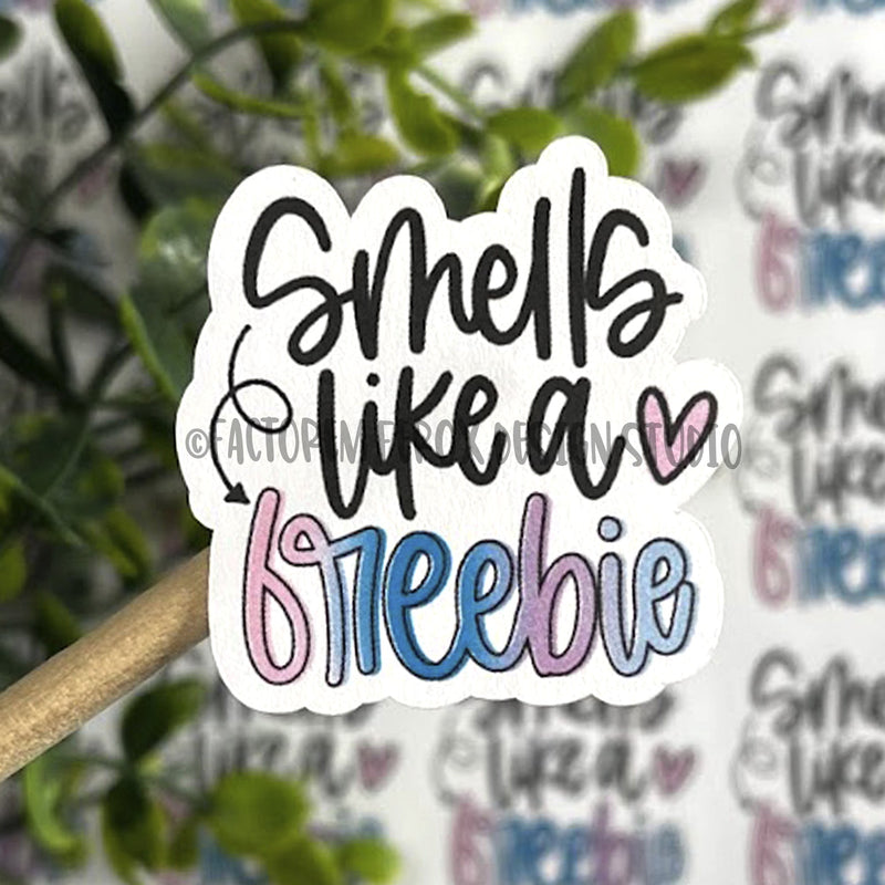 Smells Like a Freebie Sticker ©
