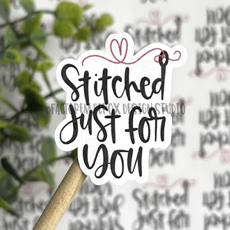 Stitched Just For You Sticker ©