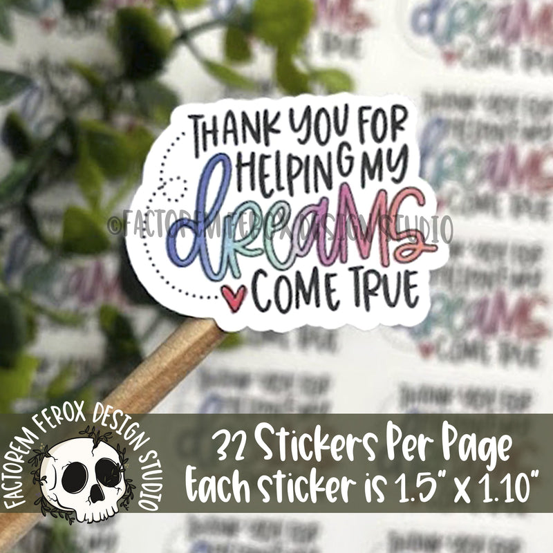 Thank You for Helping My Dreams Come True Sticker ©