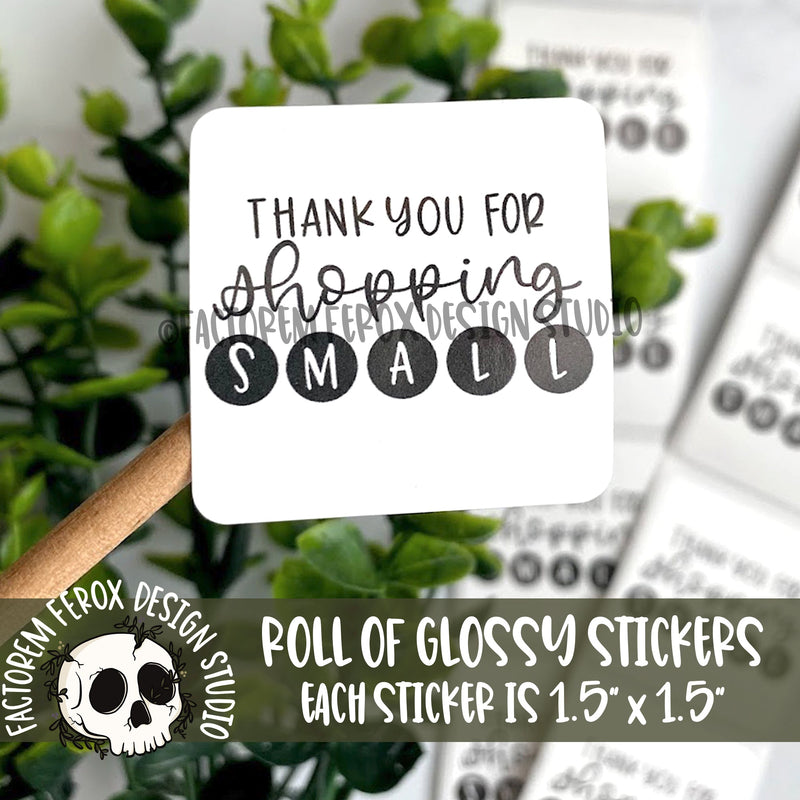 Thank You for Shopping Small Stickers on a Roll ©