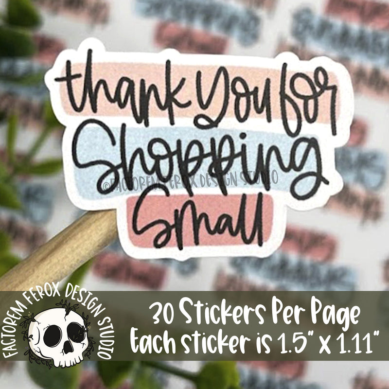 Thank You for Shopping Small Sticker ©
