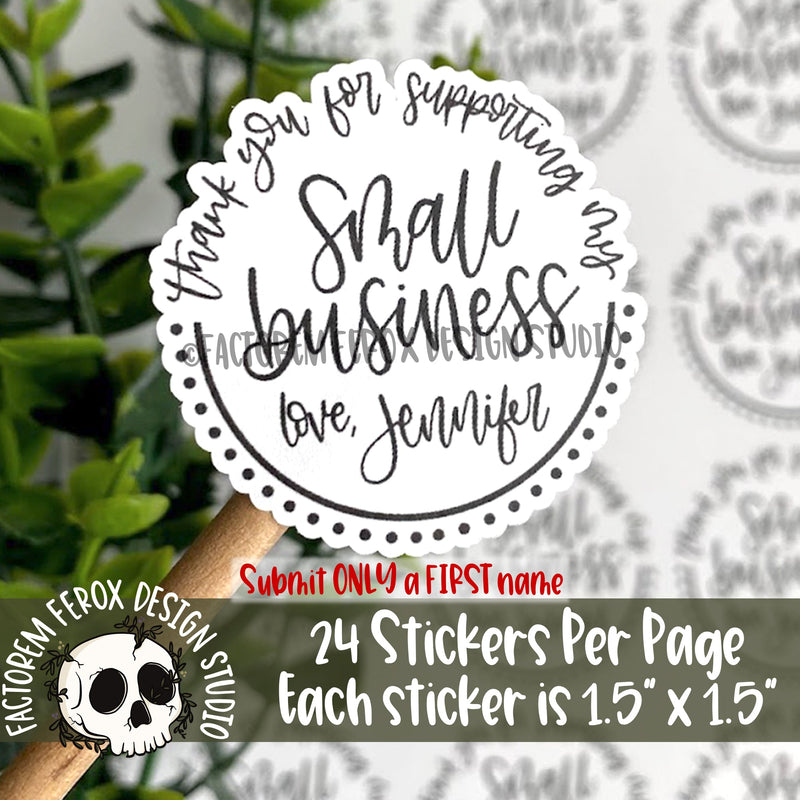 Personalized Thank You for Supporting My Small Business Sticker ©