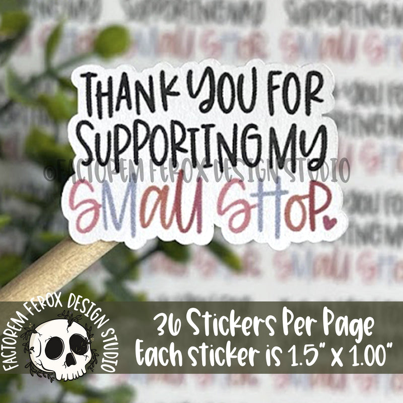 Thank you for Supporting My Small Shop Sticker ©
