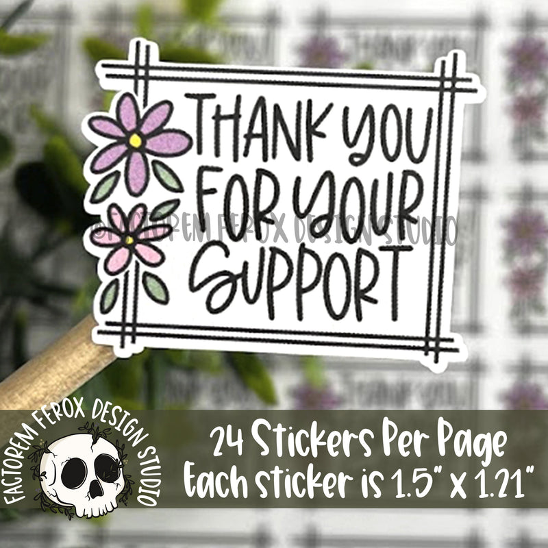 Thank You for Your Support Sticker ©