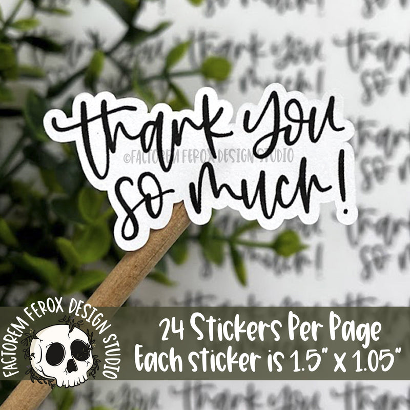 Thank You So Much Sticker ©